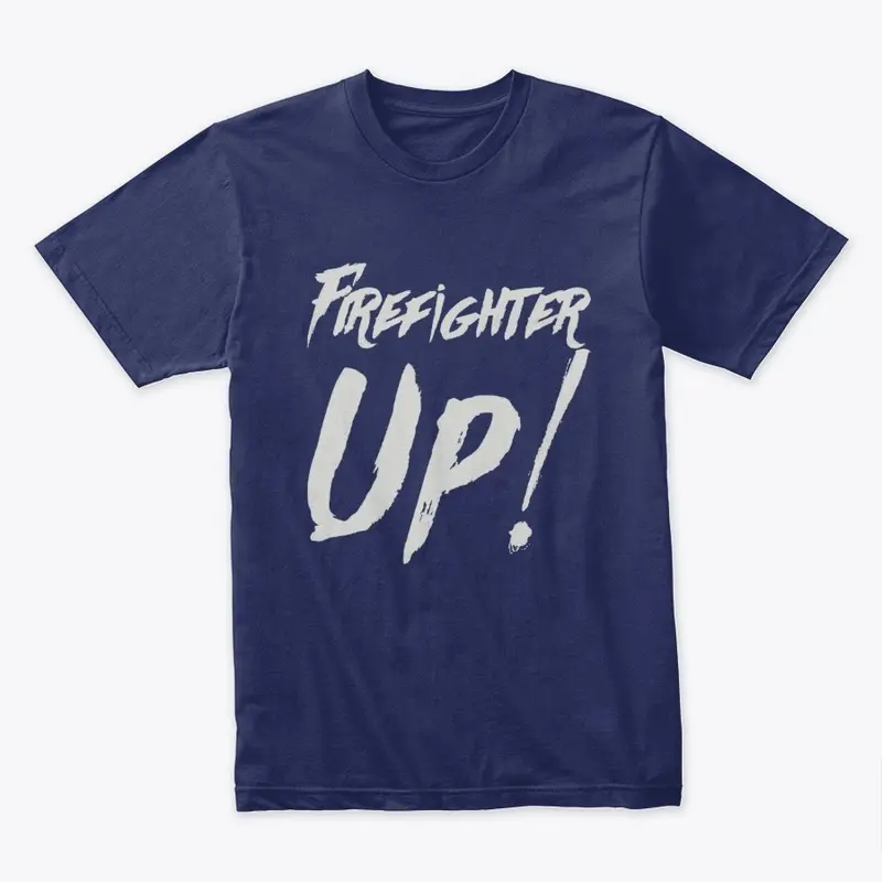 Firefighter up! Apparel